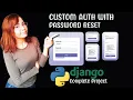 Python Django Authentication System with Password Reset Complete Project Beginner Friendly Tutorial