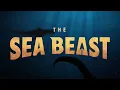 Nell Benjamin, Laurence O'Keefe - Captain Crow | The Sea Beast (Soundtrack from the Netflix Film)