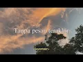 Download Lagu Seventeen - Tanpa pesan terakhir (speed up + Reverb)