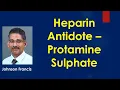 Heparin Antidote - Protamine Sulphate