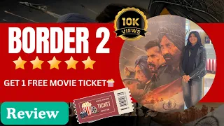 Border 2 Honest Review 🔥 | Get Chance to Win FREE Movie Ticket 🎬😍