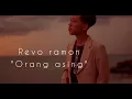 Download Lagu Orang Asing -revo ramon !!!