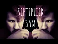 Septiplier - 3AM SMUT