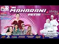 Download Lagu 🔴LIVE MALAM NEW MAHARANI PETIR | EDISI 29 AGUSTUS 2025 | RAMBATAN KULON | BANGKIR | INDRAMAYU