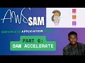 AWS SAM Module 6 Boost Your Serverless Workflow with SAM Accelerate