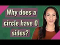 Why does a circle have 0 sides