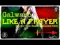 Galwaro Ft Charla K - Like A Prayer ( Storm's Club Remix Extended Edit )
