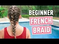 How to French Braid Back to Basics 101