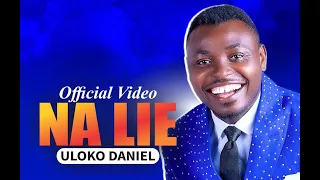 na lie official video daniel uloko