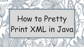 How to Pretty Print XML in Java