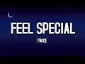 Download Lagu TWICE (트와이스) - Feel Special (Easy Lyrics)