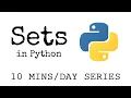 Sets 6 Minute Tutorial 10MinsaDay Series Getting Started with Python