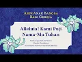 Download Lagu Alleluia! Kami Puji Nama-Mu Tuhan - Natalis Natalianto (by Deo Gratias Choir) with Orchestra