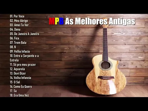 Download MP3 MPB As Melhores Antigas 2020 (Um Barzinho Um Violão)