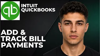 QuickBooks Online How To Add Track Bill Payment Step By Step Beginner Tutorial 2026