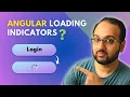 Angular Loading Indicators Simplified Step by Step Guide 2025