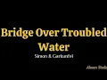 Download Lagu Karaoke - Bridge Over Troubled Water - Simon \u0026 Garkunfel