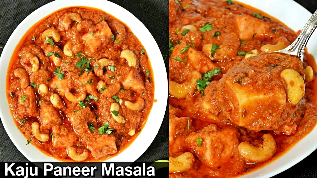 Shahi Kaju Paneer Masala - Paneer Cashew Curry   Dhaba Style Kaju Paneer