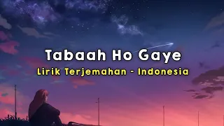 tabaah ho gaye kalank lirik terjemahan indonesia