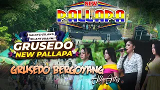 GRUSEDO BERGOYANG - All Artis - NEW PALLAPA - DHEHAN Audio - GRUSEDO Community