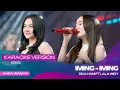 Download Lagu IMING IMING (VERSI KARAOKE) - DIVA HANI ft LALA WIDY | CINTA BOJONE UWONG HA HA HE HE