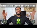 Lagu Cisco Meraki Certification: Cisco Meraki Solutions Specialist - what you need to know!