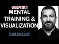 Science-Based Mental Training Visualization for Improved Learning CHAPTER 1 Huberman Lab Podcast