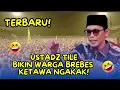 TERBARU! UST TILE BIKIN WARGA BREBES NGAKAK!