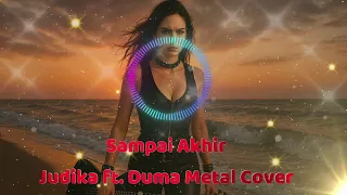 rock metal version sampai akhir judika ft duma metal cover lyrics video