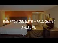 Hampton Inn Bath - Brunswick Area ME Review