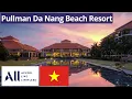 Download Lagu Pullman Danang Beach Resort | 5 Star Luxury in the Heart of Da Nang, Vietnam | Hotel Review