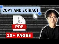 How to Copy and Extract Text from 10 pages of PDF
