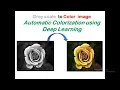Gray scale to color image Automatic colorization using deep learning
