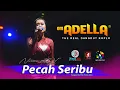 Download Lagu PECAH SERIBU // Nurma Paejah // OM.ADELLA // SMS Pro Audio//DIANA RIA Interprise//GREBEG BESAR DEMAK