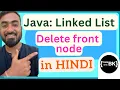 Remove front node of a Linked List in Java Java Data Structures Java coding in Hindi