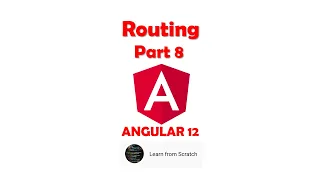 Part 8 - Angular 12 Routing and Navigation Beginners Guide