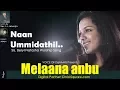 Download Lagu Naan Ummidathil | Melaana Anbu | Beryl Natasha | Rev.S.J. Jebaraja | Alwyn .M | Christsquare