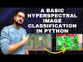 A Basic Hyperspectral Image Classification in Python