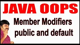 Java Tutorials Java OOPS Member Modifiers public and default by Durga Sir