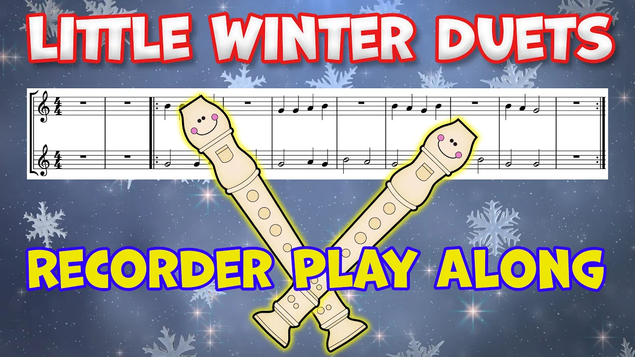 Little Winter Duets - Easy Recorder Duet Play Along