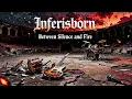 Download Lagu Inferisborn: Between Silence and Fire