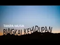 Bingkai Kehidupan (Nasyid Tanpa Musik)