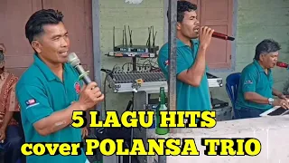 Download 5 LAGU HITS cover POLANSA TRIO MP3
