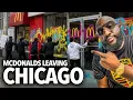 You Have To Be 21 and Up To Go Inside Now McDonalds Leaving Downtown Chicago Destroyed In VA