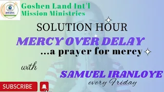 solution hour with samuel iranloye my angel of advancement appear now 13 07 2023