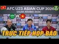 Lagu 🔴 Trực Tiếp Họp Báo Giữa U23 Việt Nam vs U23 Ả Rập Xê Út: Quyết Chiến Vào Tứ Kết