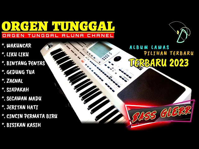 Download MP3 Dangdut manual electone orgen tunggal terbaru 2023 audio jos jernih bass gler cover (ALUNA CHANEL)