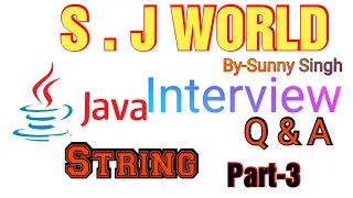Interview Questions Java Questions Part 3 By-Sunny Singh