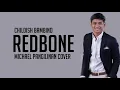 Redbone - Michael Pangilinan cover / Lyrics