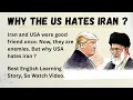 Why the U.S. Hates Iran? | Learn English Through Story | Graded Reader 🎧